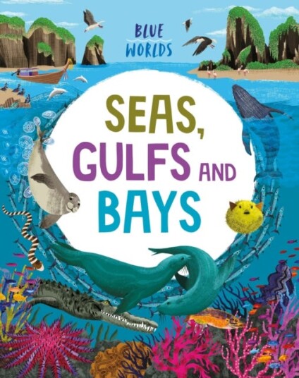 Blue Worlds: Seas, Gulfs And Bays Av Anita Ganeri