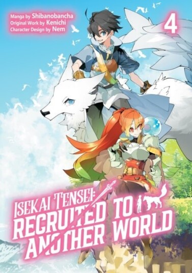Isekai Tensei: Recruited to Another World: Volume 4 Manga