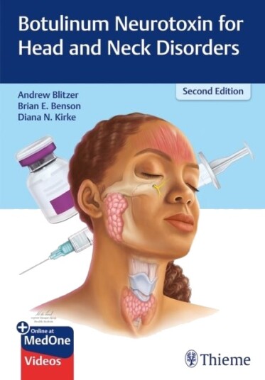 Botulinum Neurotoxin for Head and Neck Disorders Botulinum Neurotoxin for Head and Neck Disorders