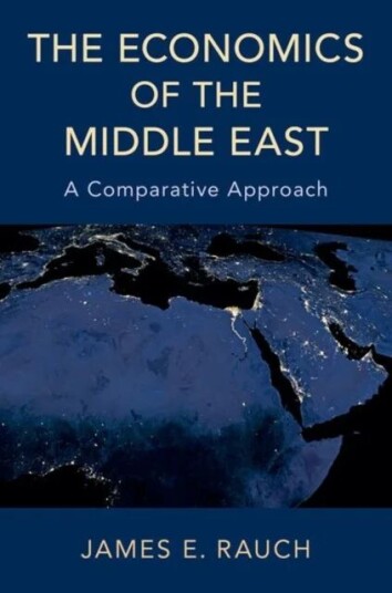 The Economics Of The Middle East Av James E. (Professor Of Economics Professor Of Economics University Of California San Diego) Rauch