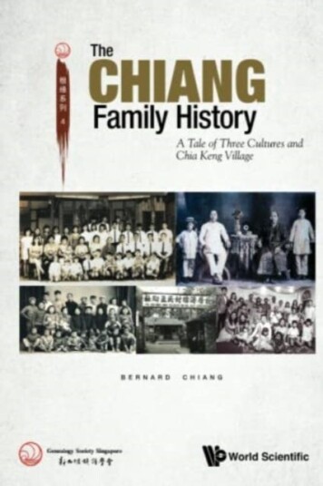 Chiang Family History, The: A Tale Of Three Cultures And Chia Keng Village Av Bernard (Genealogy Society S'Pore S'Pore) Chiang
