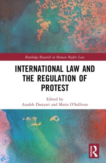 International Law and the Regulation of Protest International Law and the Regulation of Protest