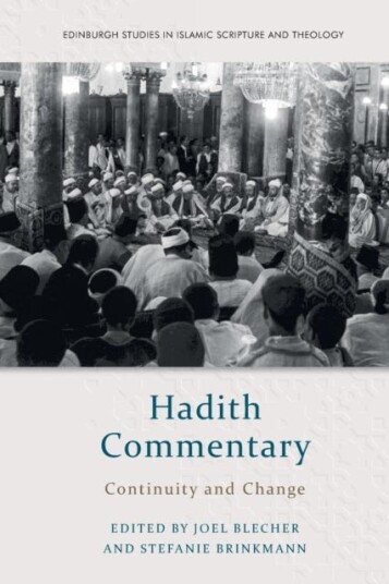Hadith Commentary  Continuity and Change
