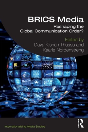 BRICS Media Reshaping the Global Communication Order?