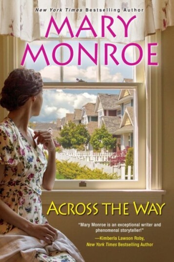 Across The Way Av Mary Monroe