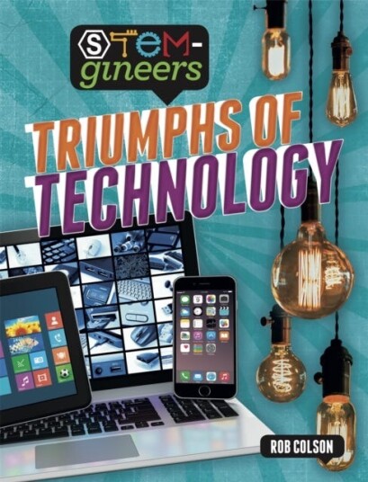 Stem-Gineers: Triumphs Of Technology Av Rob Colson Stem-Gineers: Triumphs Of Technology Av Rob Colson