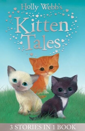 Holly Webb'S Kitten Tales Av Holly Webb