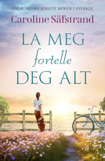 La Meg Fortelle Alt Av Caroline Säfstrand
