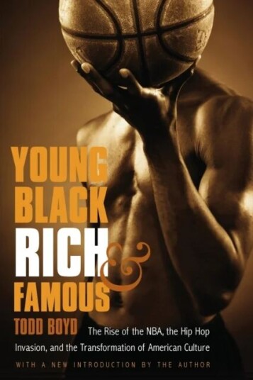 Young, Black, Rich, And Famous Av Todd Boyd