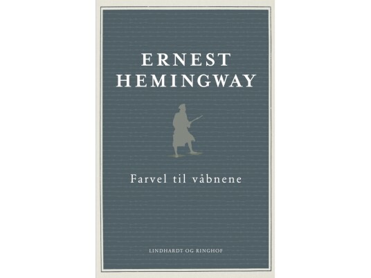 Farvel Til Våbnene | Ernest Hemingway | Språk: Dansk