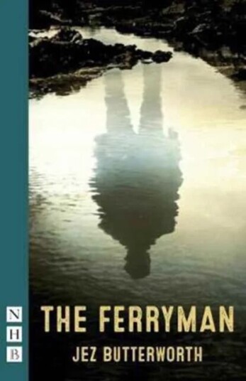 The Ferryman Av Jez Butterworth The Ferryman Av Jez Butterworth