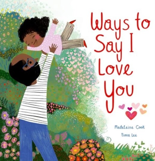 Ways To Say I Love You Av Madeleine Cook Ways To Say I Love You Av Madeleine Cook