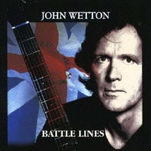 John Wetton  Battle Lines  CD