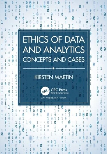 Ethics Of Data And Analytics Av Kirsten Martin
