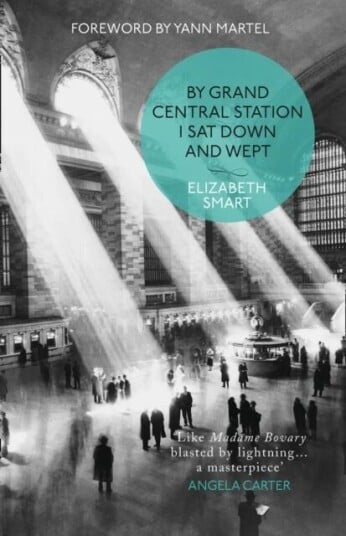 By Grand Central Station I Sat Down And Wept Av Elizabeth Smart