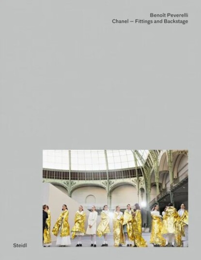 Benoit Peverelli: CHANEL - Fittings and Backstage av Karl Lagerfeld