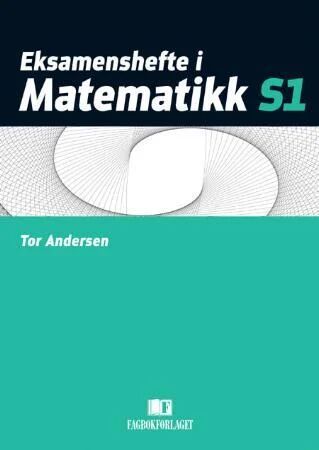Eksamenshefte I Matematikk S1 Av Tor Andersen