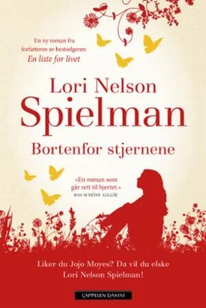 Bortenfor stjernene av Lori Nelson Spielman - Cappelen Damm Innbundet Roman