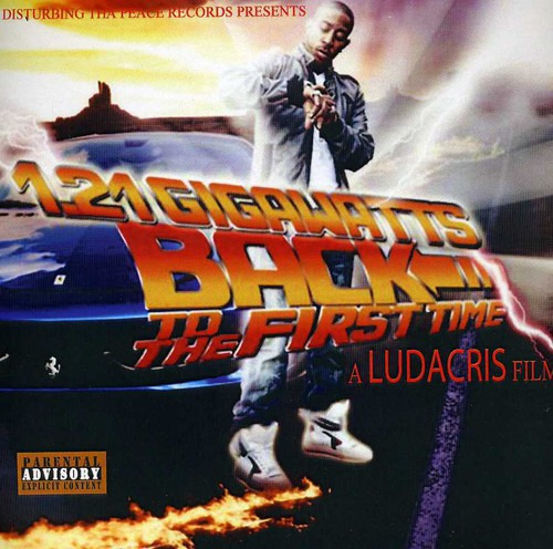Ludacris 1.21 Gigawatts Back To The First Time CD