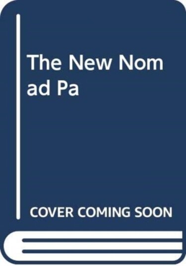 The New Nomads The New Nomads