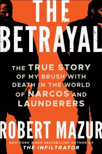 The Betrayal Av Robert Mazur