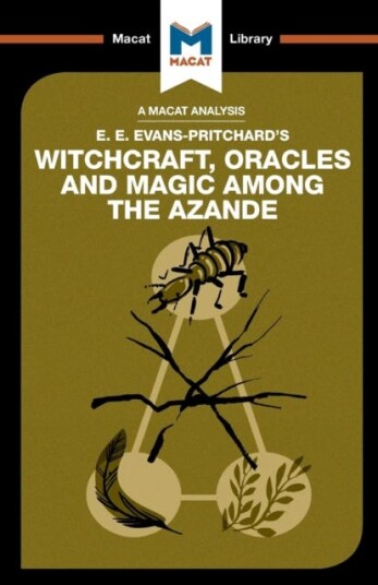 An Analysis of E.E. EvansPritchard's Witchcraft, Oracles and Magic Among the Azande