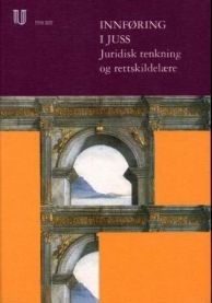 Innføring i juss : juridisk tenkning og rettskildelære Pent brukt bok med markeringer