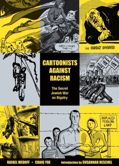 Cartoonists Against Racism: The Secret Jewish War On Bigotry Av Rafael Medoff, Craig Yoe, Bill Mauldin