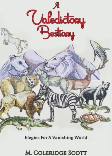 A Valedictory Bestiary  Elegies for a Vanishing World