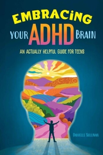 Embracing Your ADHD Brain Embracing Your ADHD Brain