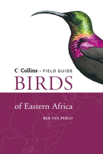 Birds Of Eastern Africa Av Ber Van Perlo Birds Of Eastern Africa Av Ber Van Perlo