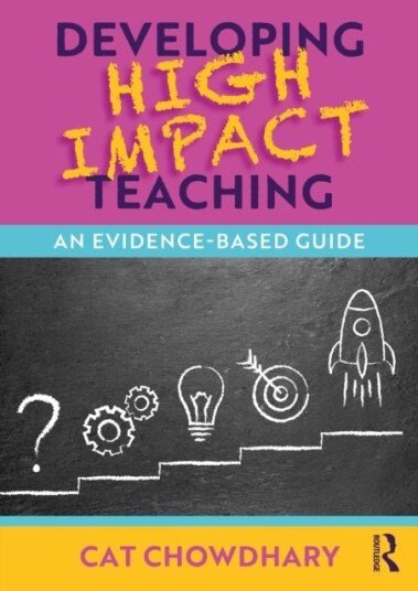 Developing High Impact Teachin An Evidence Based Guide