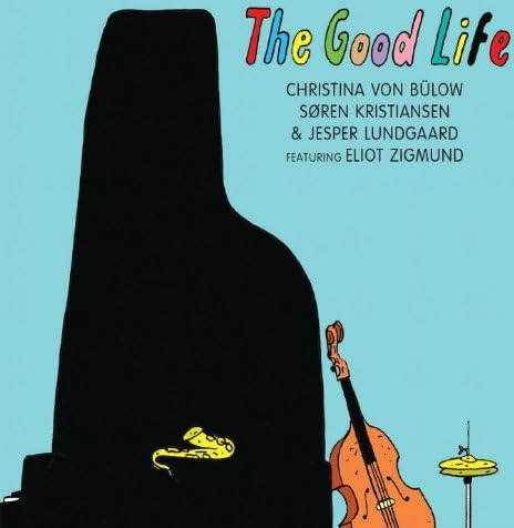 Christina von Bülow The Good Life CD