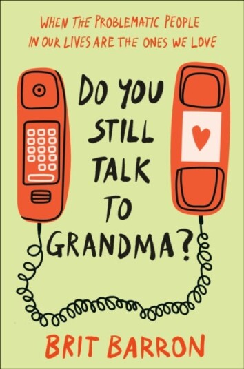 Do You Still Talk to Grandma? Do You Still Talk to Grandma?