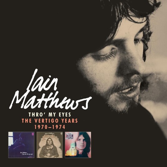 Iain Matthews Thro' My Eyes: The Vertigo Years 19701974 CD Iain Matthews Thro' My Eyes: The Vertigo Years 19701974 CD