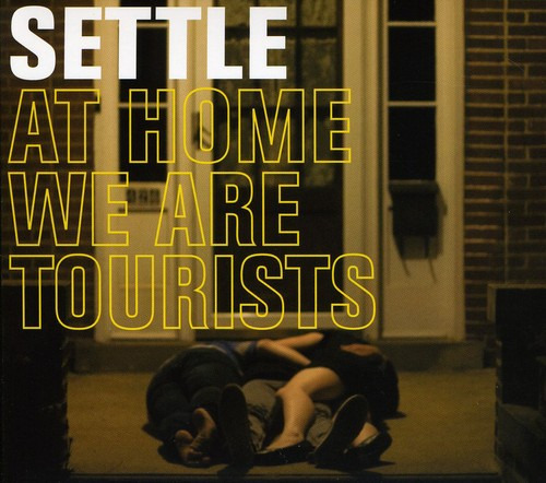 Settle At Home We Are Tourists CD