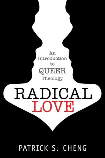 Radical Love Av Patrick S. Cheng