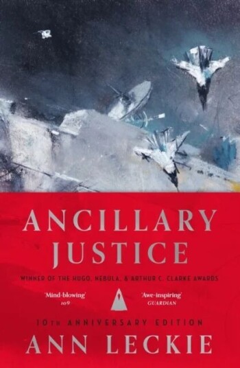 Ancillary Justice av Ann Leckie