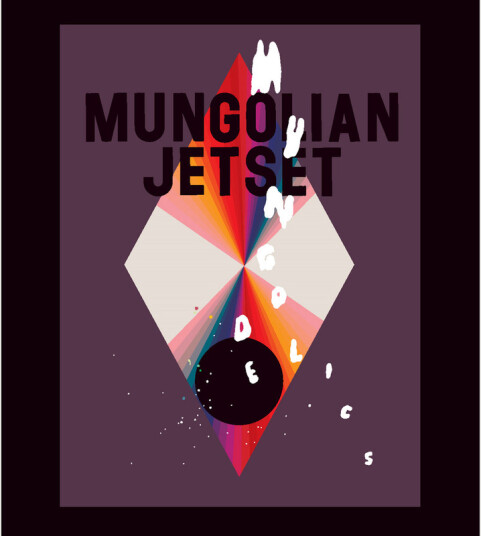 Mungolian Jet Set Mungodelics CD