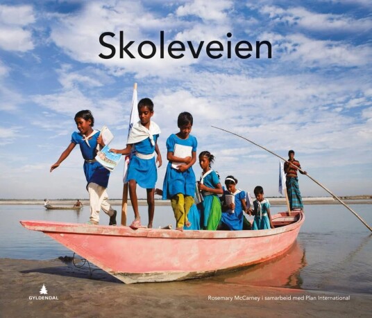 Skoleveien Av Rosemary Mccarney Skoleveien Av Rosemary Mccarney