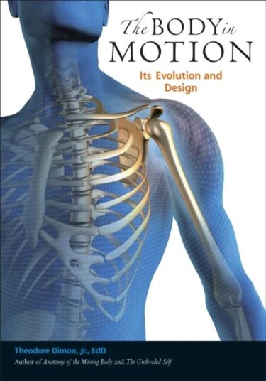 The Body In Motion Av Theodore Jr. Dimon