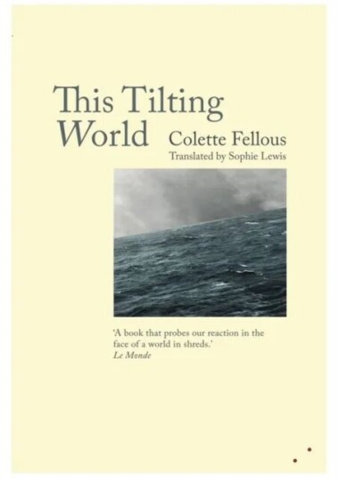 This Tilting World Av Colette Fellous This Tilting World Av Colette Fellous