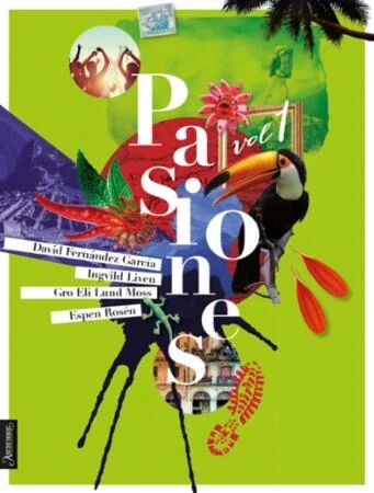 Pasiones Av Davíd Fernández Garcia, Ingvild Liven, Gro Eli Lund Moss, Espen Rosén