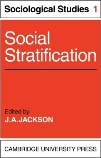 Social Stratification: Volume 1 Sociological Studies