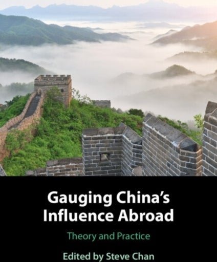 Gauging China's Influence Abroad