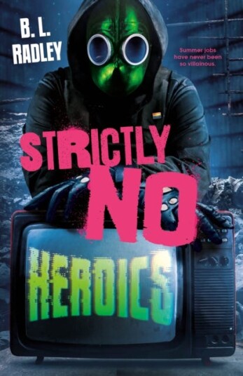 Strictly No Heroics Av B L Radley