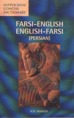 Farsi-English / English-Farsi Concise Dictionary Av A M Miandji Farsi-English / English-Farsi Concise Dictionary Av A M Miandji