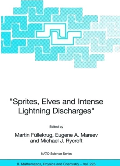 "Sprites Elves and Intense Lightning Discharges"