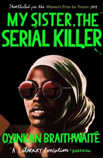 My Sister, The Serial Killer Av Oyinkan Braithwaite