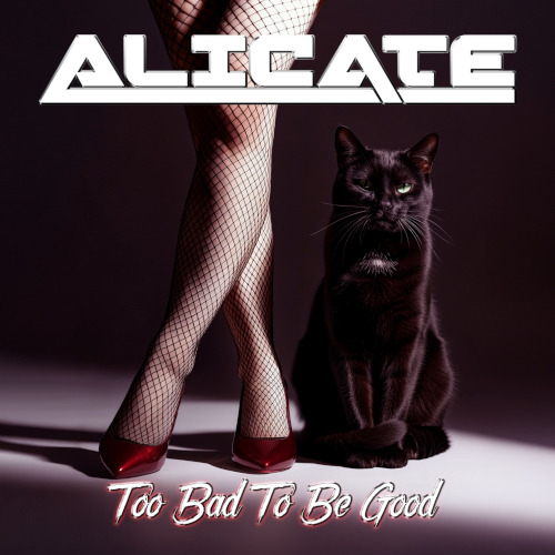Alicate Too Bad to Be Good CD